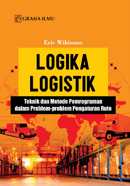 Sampul buku Logika Logistik; Tek...